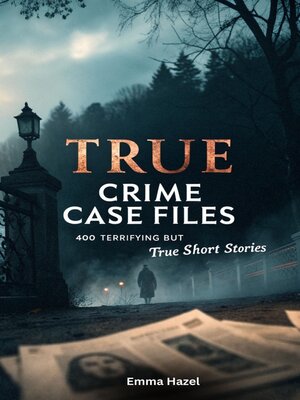cover image of True Crime Case Files